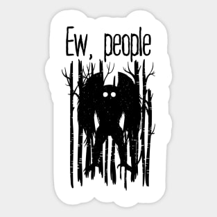 Ew, People Mothman Sticker